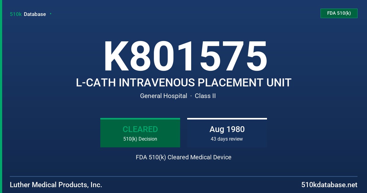 K801575 L-CATH INTRAVENOUS PLACEMENT UNIT FDA 510(k) Cleared Medical Device