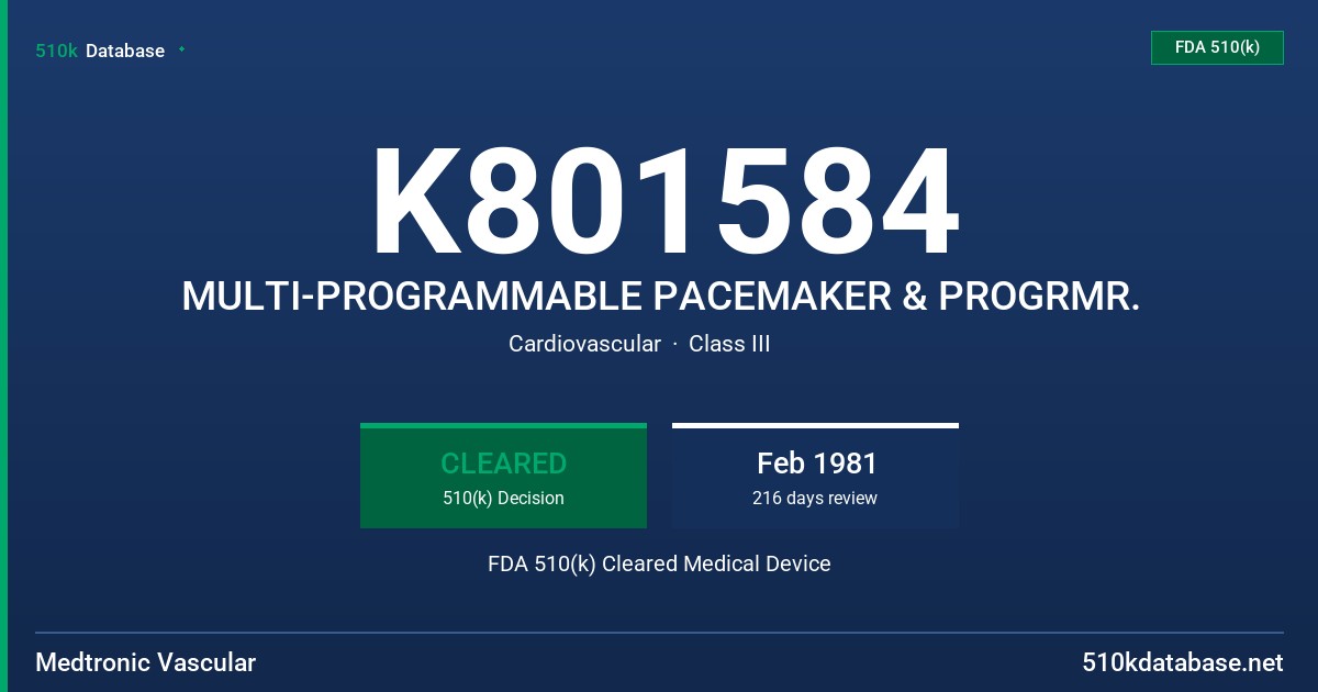 K801584 MULTI-PROGRAMMABLE PACEMAKER & PROGRMR. FDA 510(k) Cleared Medical Device