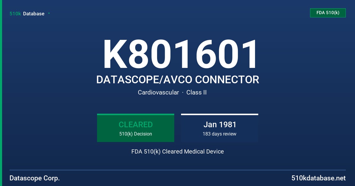 K801601 DATASCOPE/AVCO CONNECTOR FDA 510(k) Cleared Medical Device