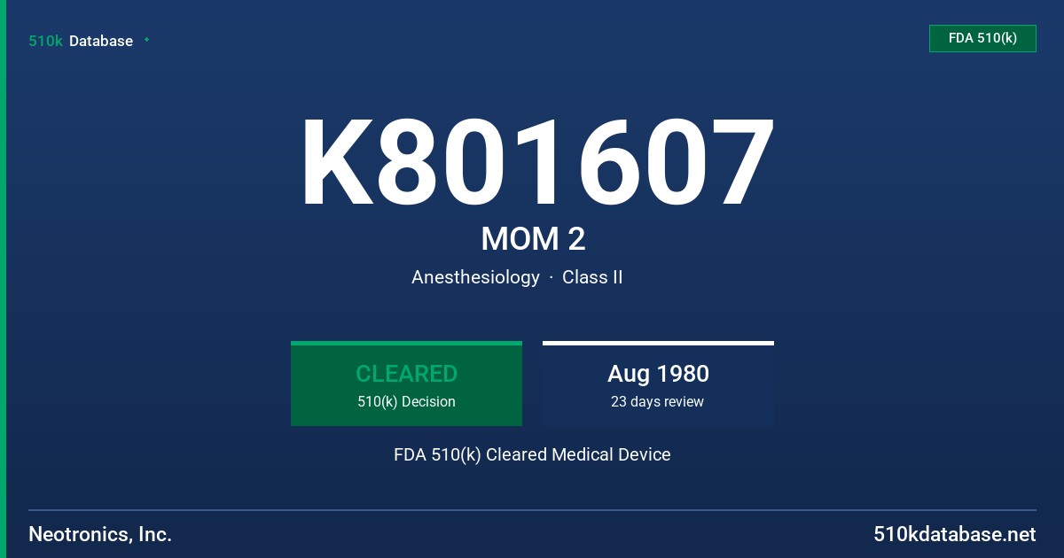 K801607 MOM 2 FDA 510(k) Cleared Medical Device