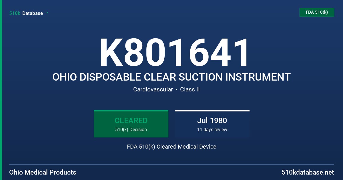K801641 OHIO DISPOSABLE CLEAR SUCTION INSTRUMENT FDA 510(k) Cleared Medical Device