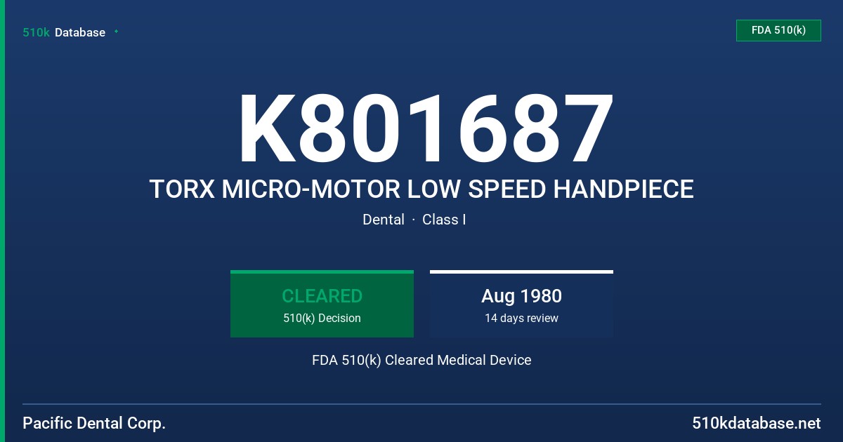 K801687 TORX MICRO-MOTOR LOW SPEED HANDPIECE FDA 510(k) Cleared Medical Device