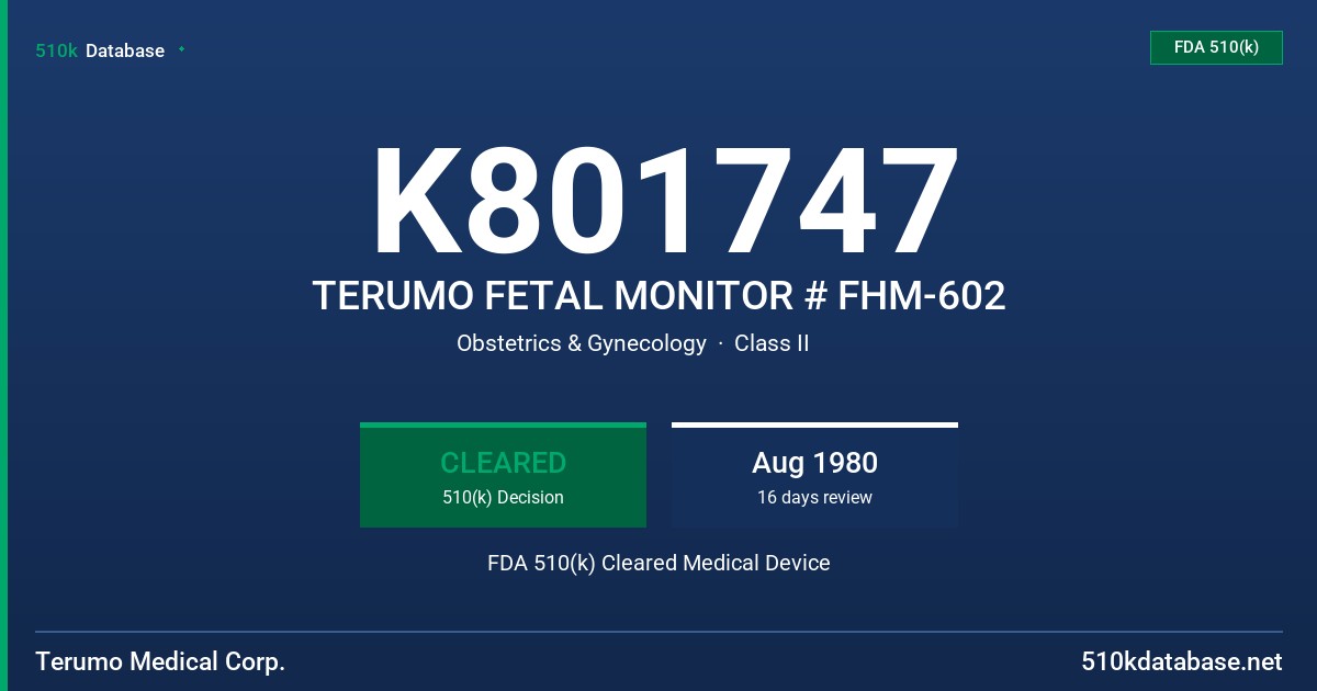 K801747 TERUMO FETAL MONITOR # FHM-602 FDA 510(k) Cleared Medical Device