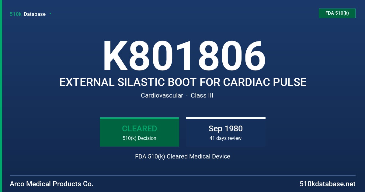 K801806 EXTERNAL SILASTIC BOOT FOR CARDIAC PULSE FDA 510(k) Cleared Medical Device