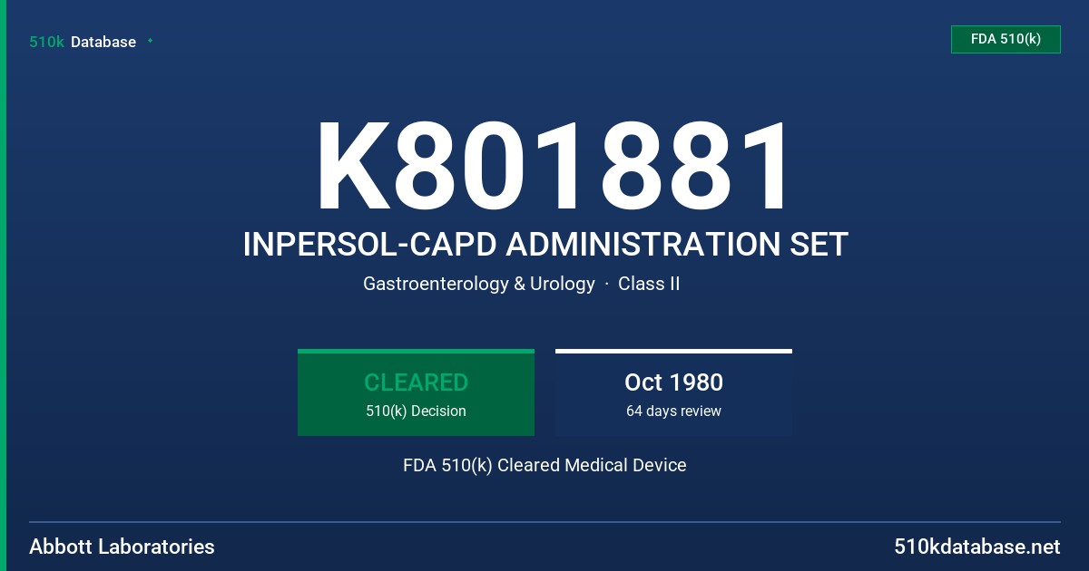 K801881 INPERSOL-CAPD ADMINISTRATION SET FDA 510(k) Cleared Medical Device