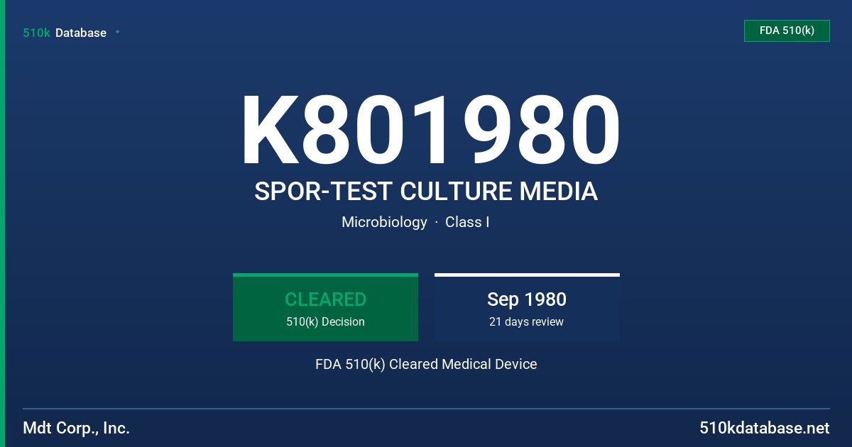 K801980 SPOR-TEST CULTURE MEDIA FDA 510(k) Cleared Medical Device