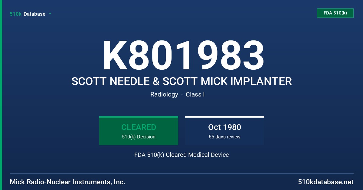K801983 SCOTT NEEDLE & SCOTT MICK IMPLANTER FDA 510(k) Cleared Medical Device