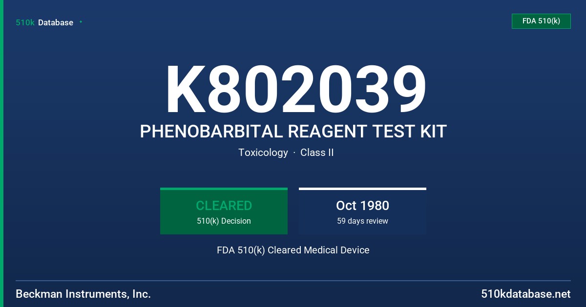 K802039 PHENOBARBITAL REAGENT TEST KIT FDA 510(k) Cleared Medical Device