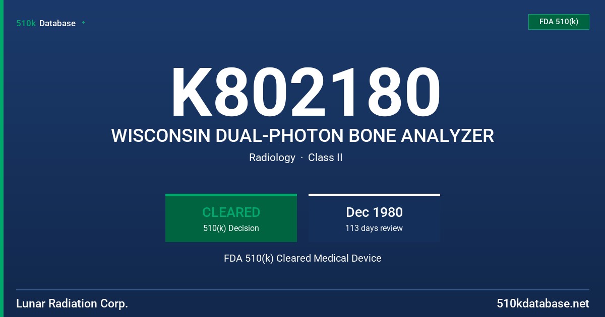K802180 WISCONSIN DUAL-PHOTON BONE ANALYZER FDA 510(k) Cleared Medical Device
