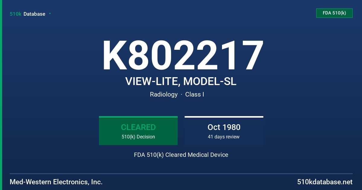 K802217 VIEW-LITE, MODEL-SL FDA 510(k) Cleared Medical Device