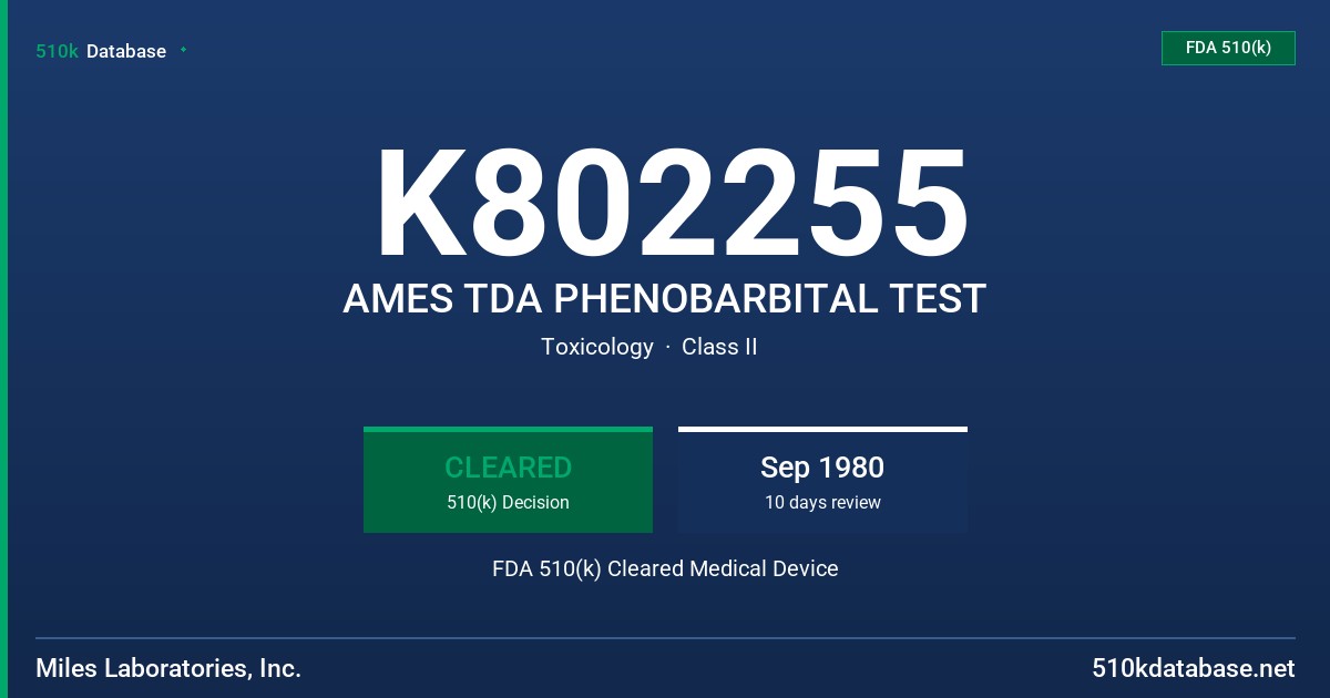 K802255 AMES TDA PHENOBARBITAL TEST FDA 510(k) Cleared Medical Device