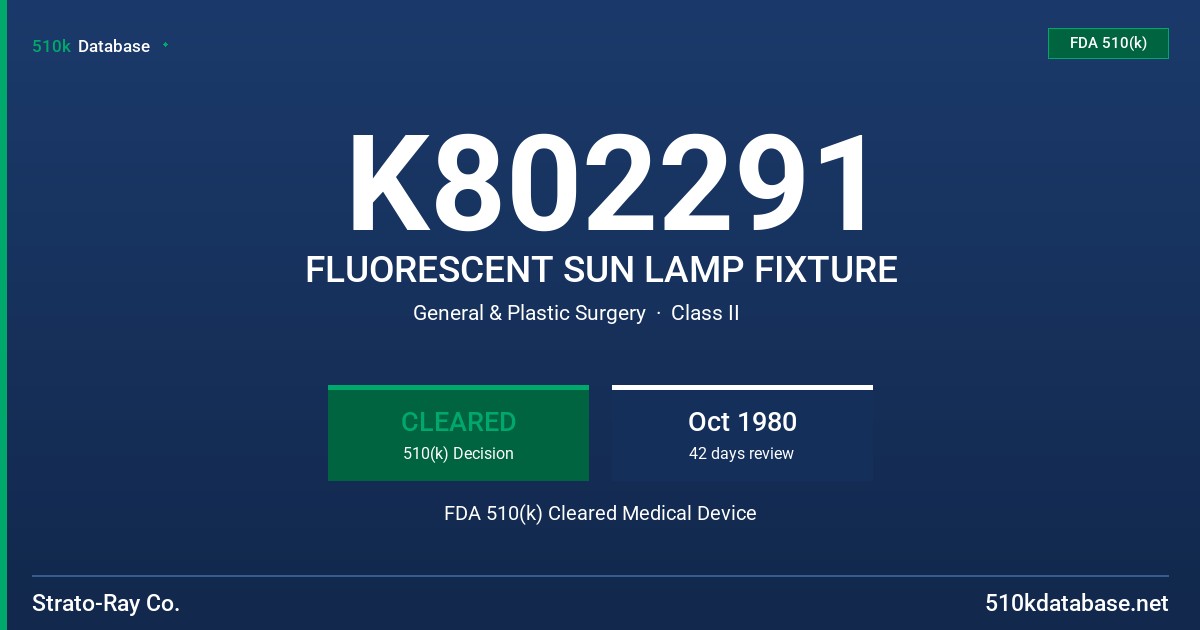 K802291 FLUORESCENT SUN LAMP FIXTURE FDA 510(k) Cleared Medical Device