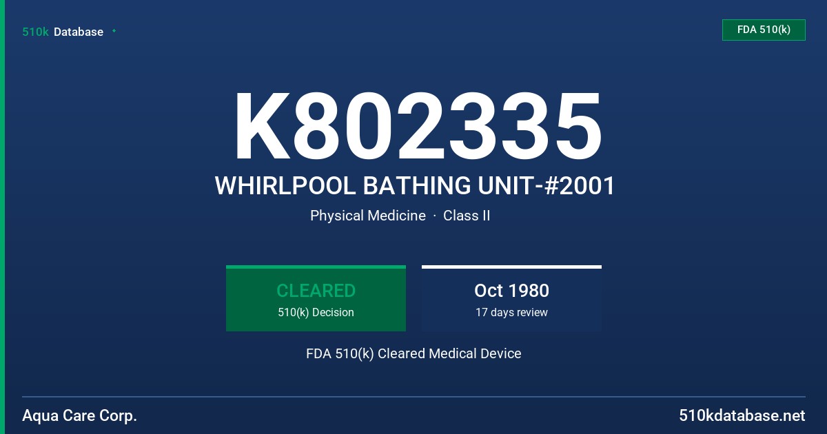 K802335 WHIRLPOOL BATHING UNIT-#2001 FDA 510(k) Cleared Medical Device