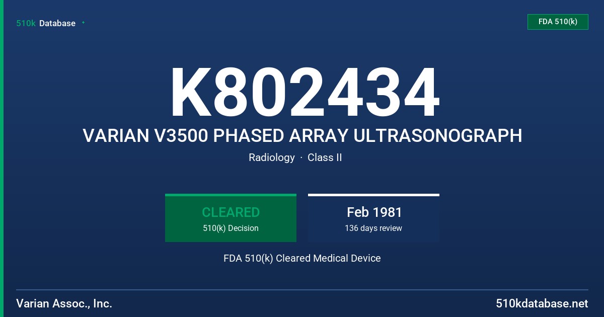 K802434 VARIAN V3500 PHASED ARRAY ULTRASONOGRAPH FDA 510(k) Cleared Medical Device