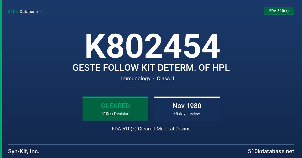 K802454 GESTE FOLLOW KIT DETERM. OF HPL FDA 510(k) Cleared Medical Device
