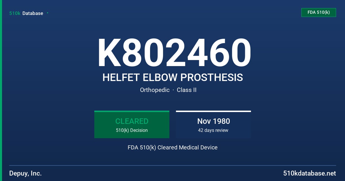 K802460 HELFET ELBOW PROSTHESIS FDA 510(k) Cleared Medical Device