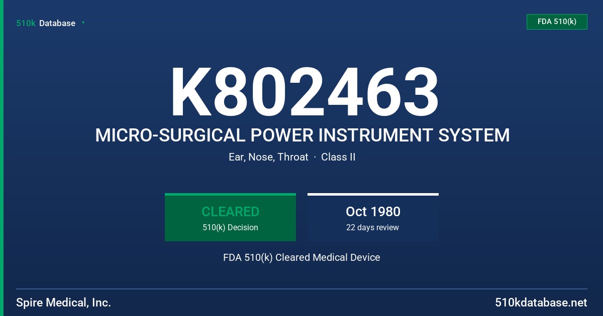K802463 MICRO-SURGICAL POWER INSTRUMENT SYSTEM FDA 510(k) Cleared Medical Device