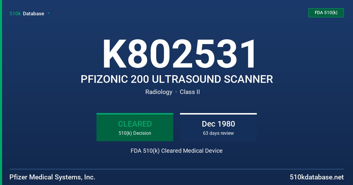 K802531 PFIZONIC 200 ULTRASOUND SCANNER FDA 510(k) Cleared Medical Device