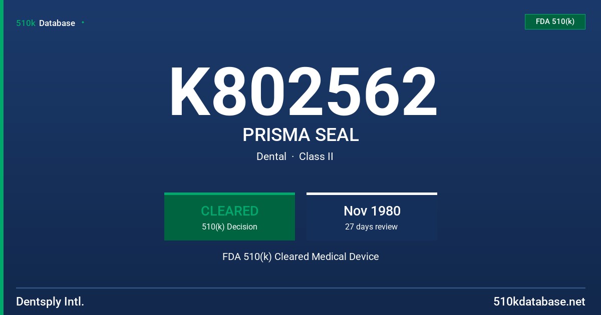 K802562 PRISMA SEAL FDA 510(k) Cleared Medical Device