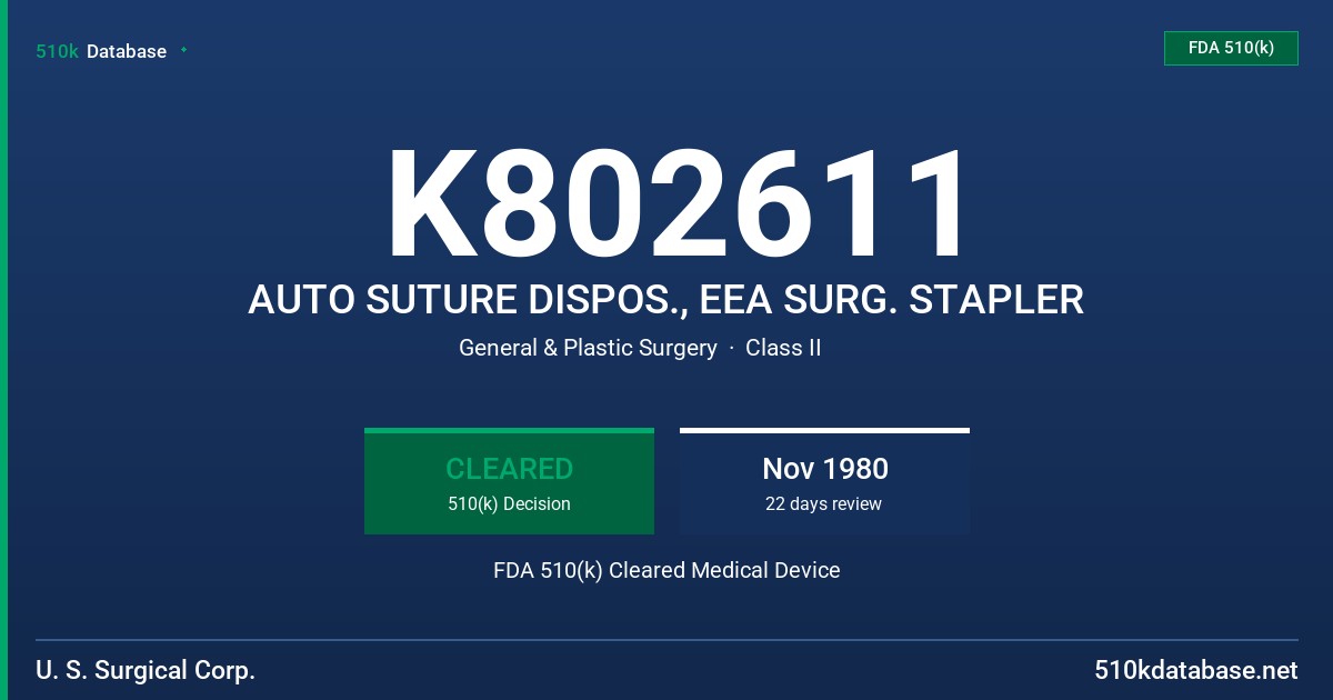 K802611 AUTO SUTURE DISPOS., EEA SURG. STAPLER FDA 510(k) Cleared Medical Device