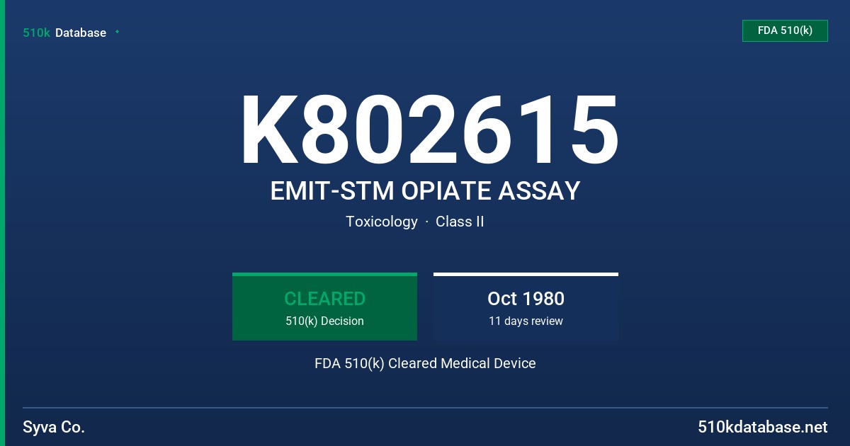 K802615 EMIT-STM OPIATE ASSAY FDA 510(k) Cleared Medical Device