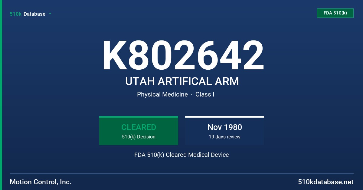 K802642 UTAH ARTIFICAL ARM FDA 510(k) Cleared Medical Device