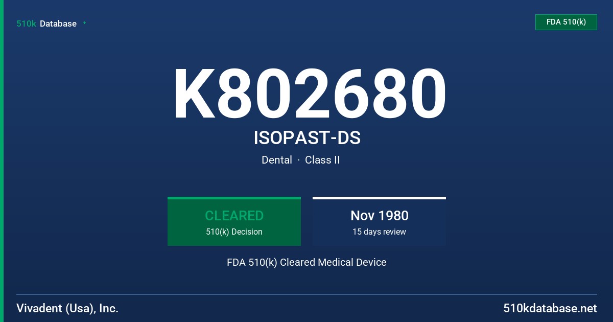 K802680 ISOPAST-DS FDA 510(k) Cleared Medical Device