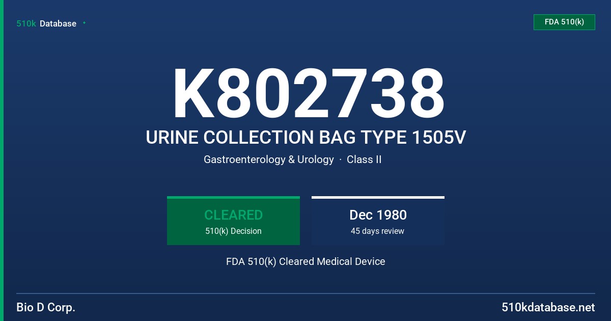 K802738 URINE COLLECTION BAG TYPE 1505V FDA 510(k) Cleared Medical Device