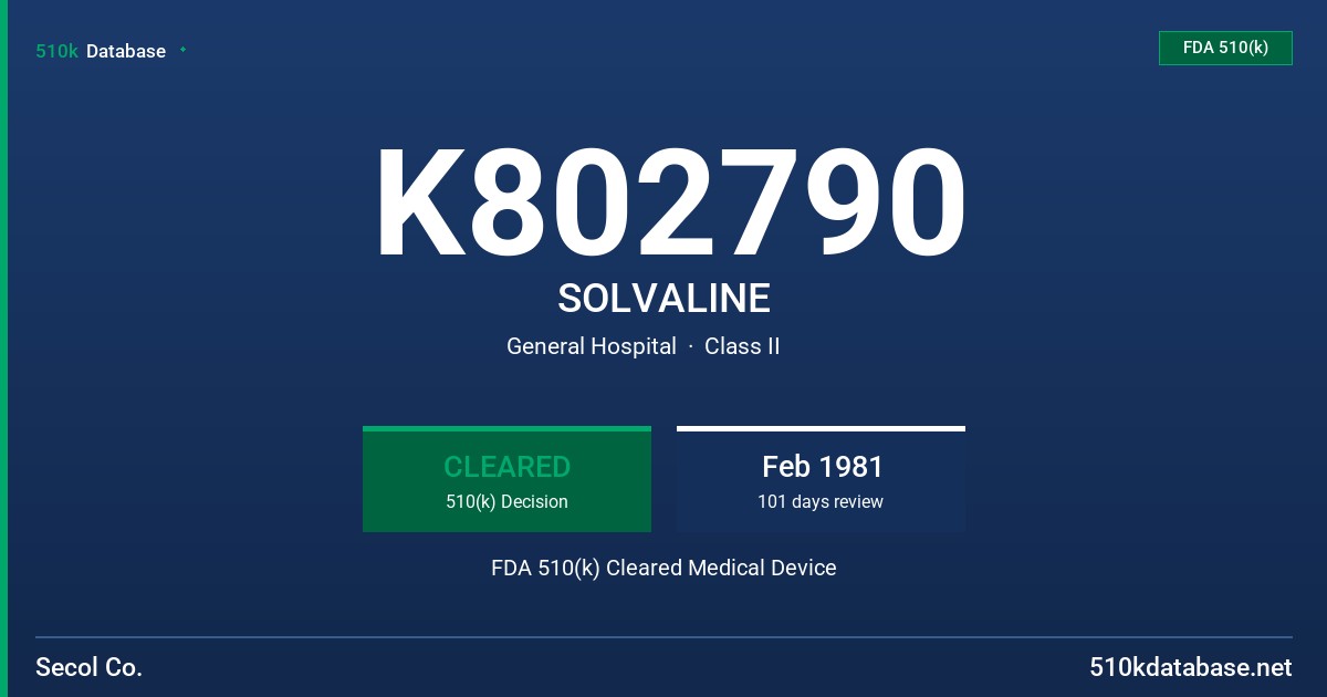 K802790 SOLVALINE FDA 510(k) Cleared Medical Device