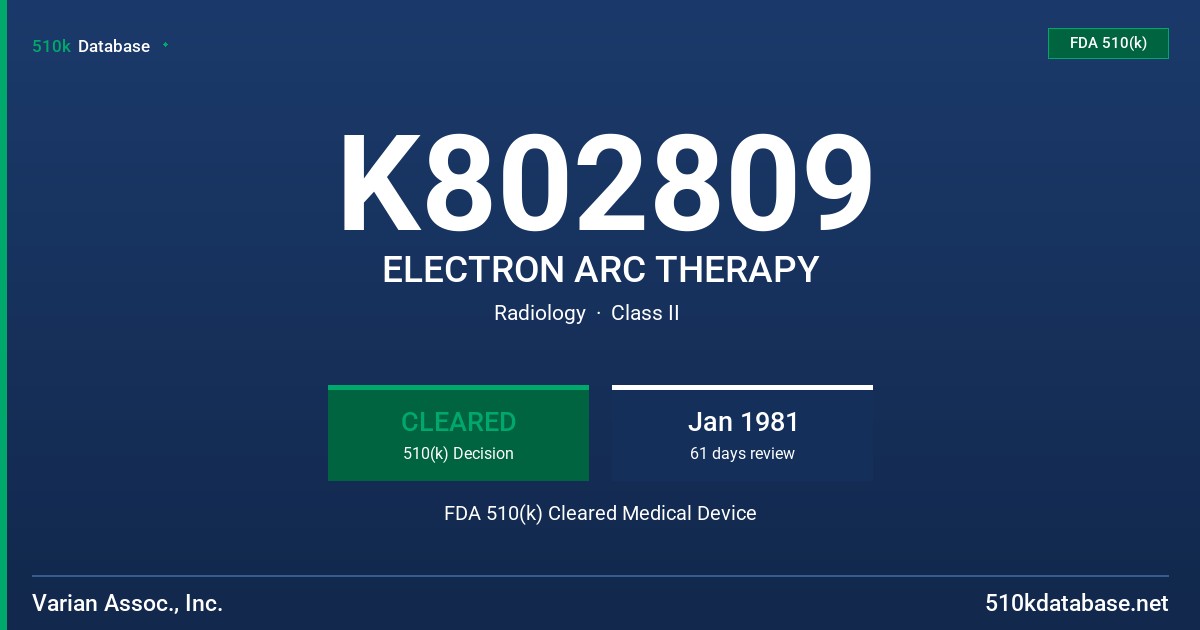 K802809 ELECTRON ARC THERAPY FDA 510(k) Cleared Medical Device