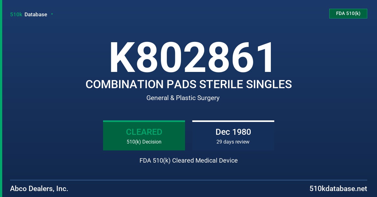 K802861 COMBINATION PADS STERILE SINGLES FDA 510(k) Cleared Medical Device