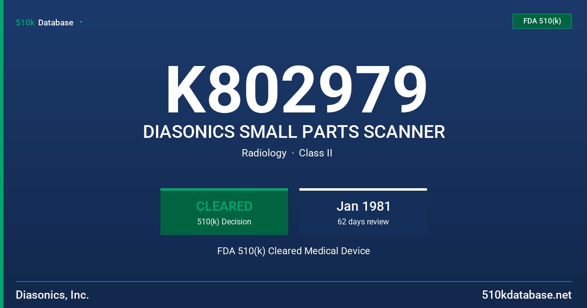 K802979 DIASONICS SMALL PARTS SCANNER FDA 510(k) Cleared Medical Device