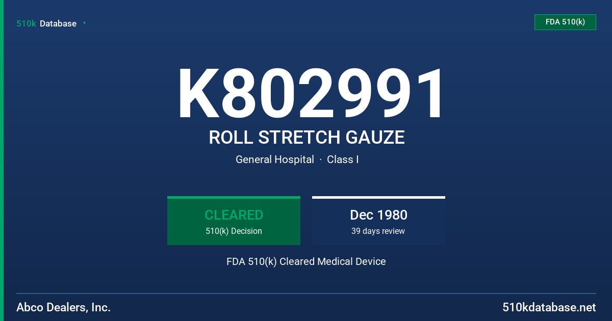 K802991 ROLL STRETCH GAUZE FDA 510(k) Cleared Medical Device