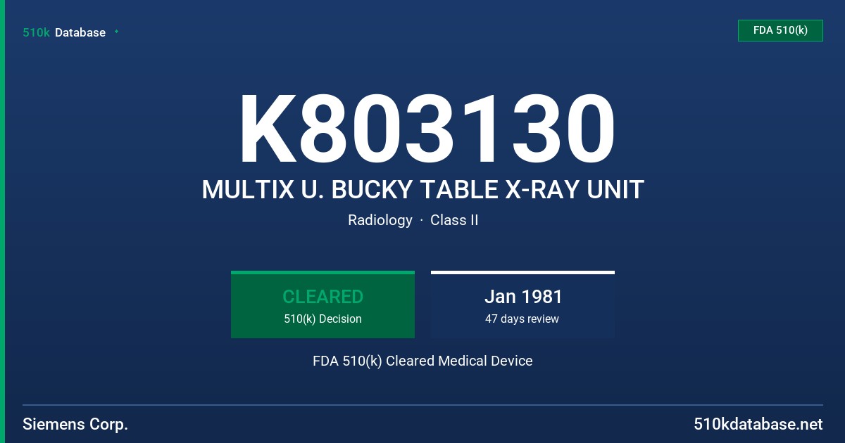 K803130 MULTIX U. BUCKY TABLE X-RAY UNIT FDA 510(k) Cleared Medical Device