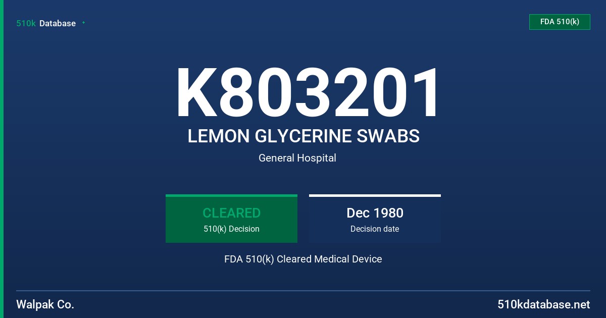 K803201 LEMON GLYCERINE SWABS FDA 510(k) Cleared Medical Device