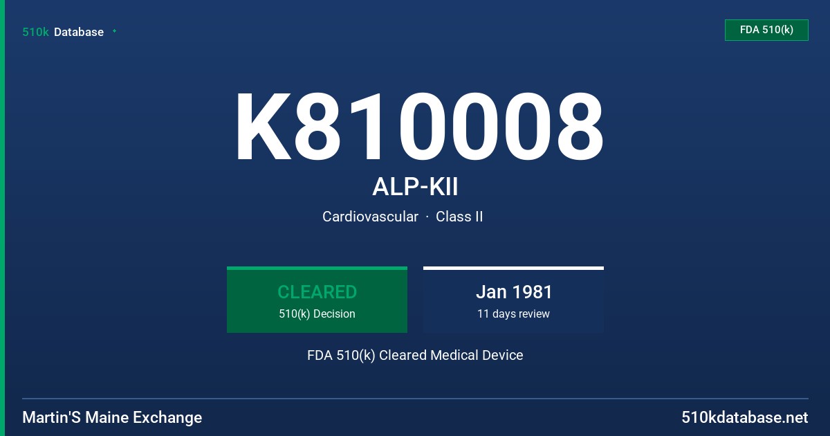K810008 ALP-KII FDA 510(k) Cleared Medical Device