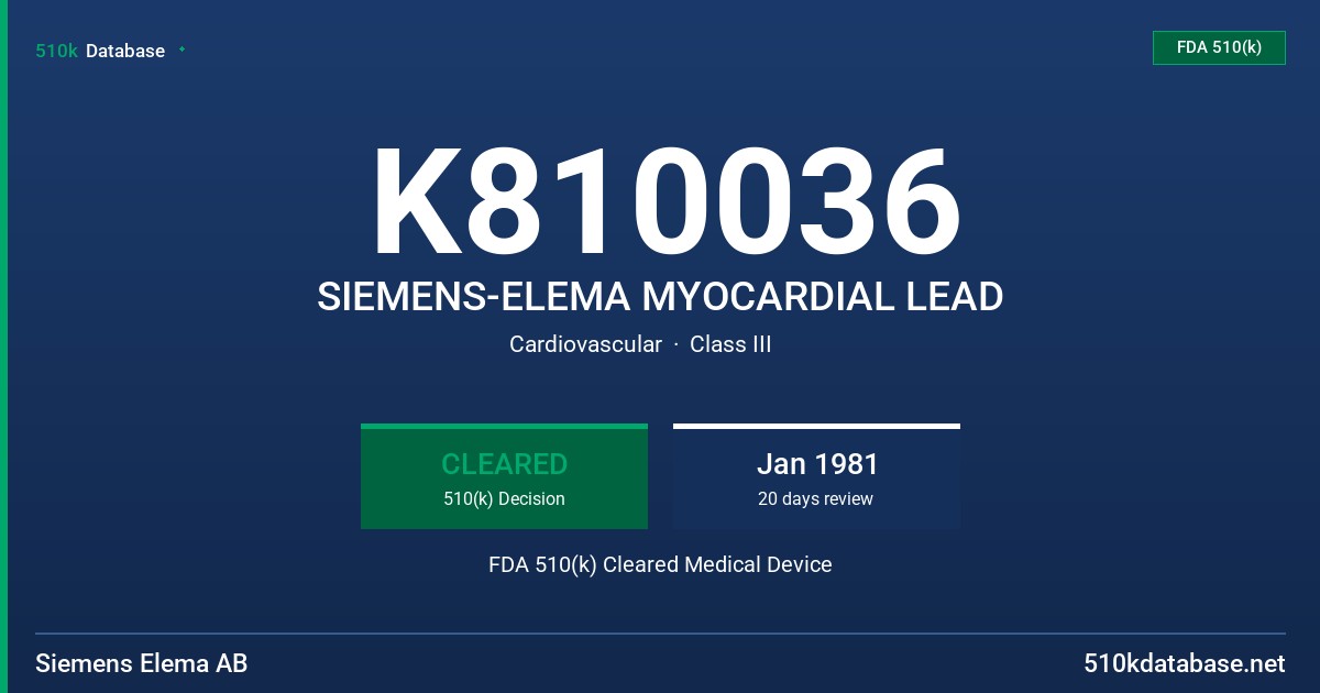 K810036 SIEMENS-ELEMA MYOCARDIAL LEAD FDA 510(k) Cleared Medical Device