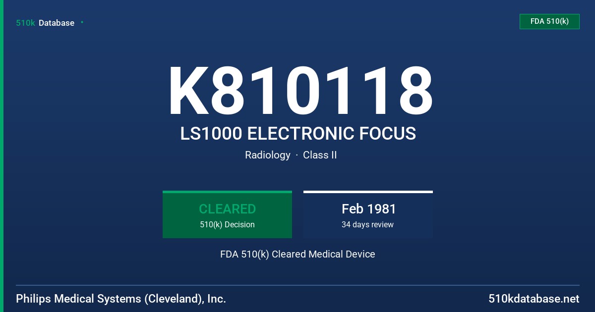 K810118 LS1000 ELECTRONIC FOCUS FDA 510(k) Cleared Medical Device