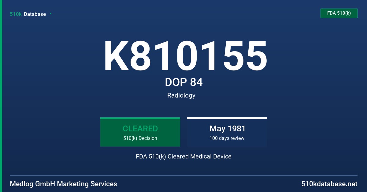 K810155 DOP 84 FDA 510(k) Cleared Medical Device