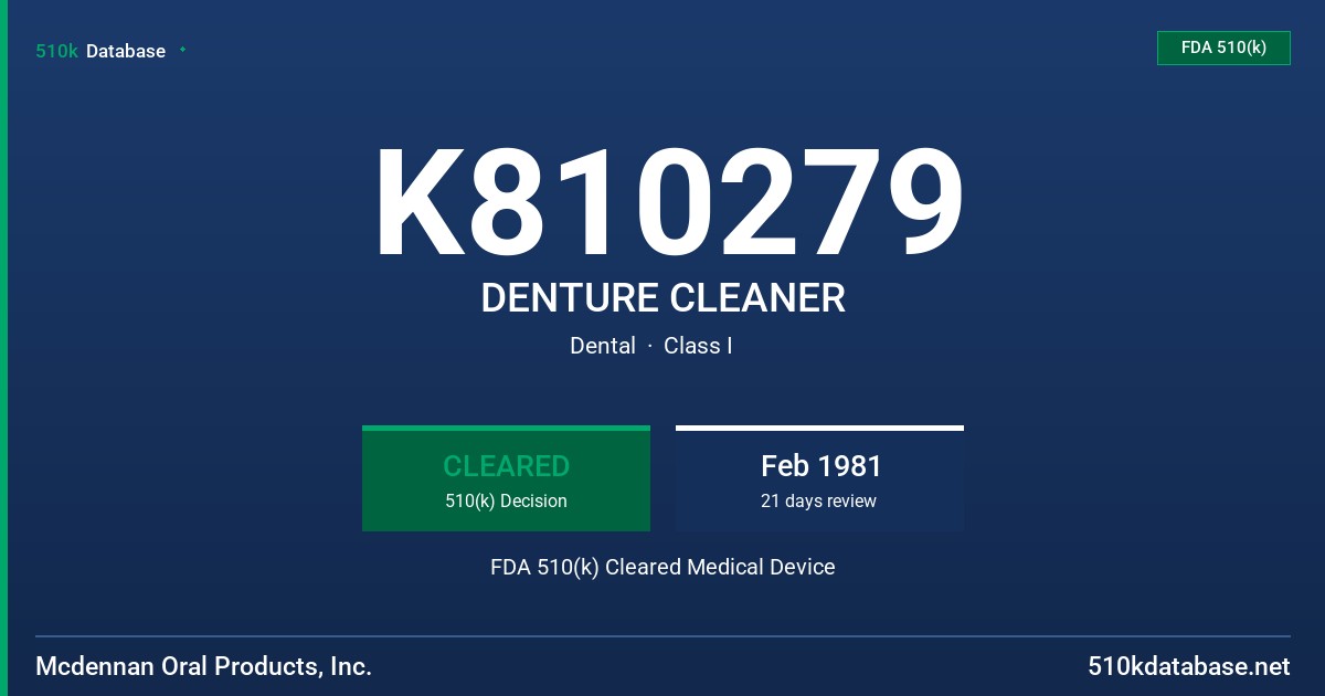 K810279 DENTURE CLEANER FDA 510(k) Cleared Medical Device