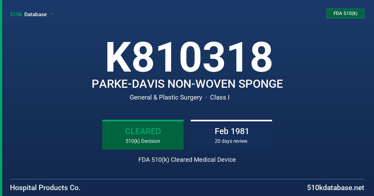 K810318 PARKE-DAVIS NON-WOVEN SPONGE FDA 510(k) Cleared Medical Device