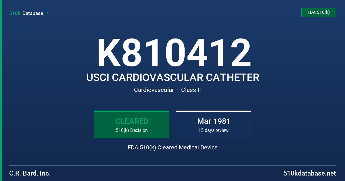 K810412 USCI CARDIOVASCULAR CATHETER FDA 510(k) Cleared Medical Device