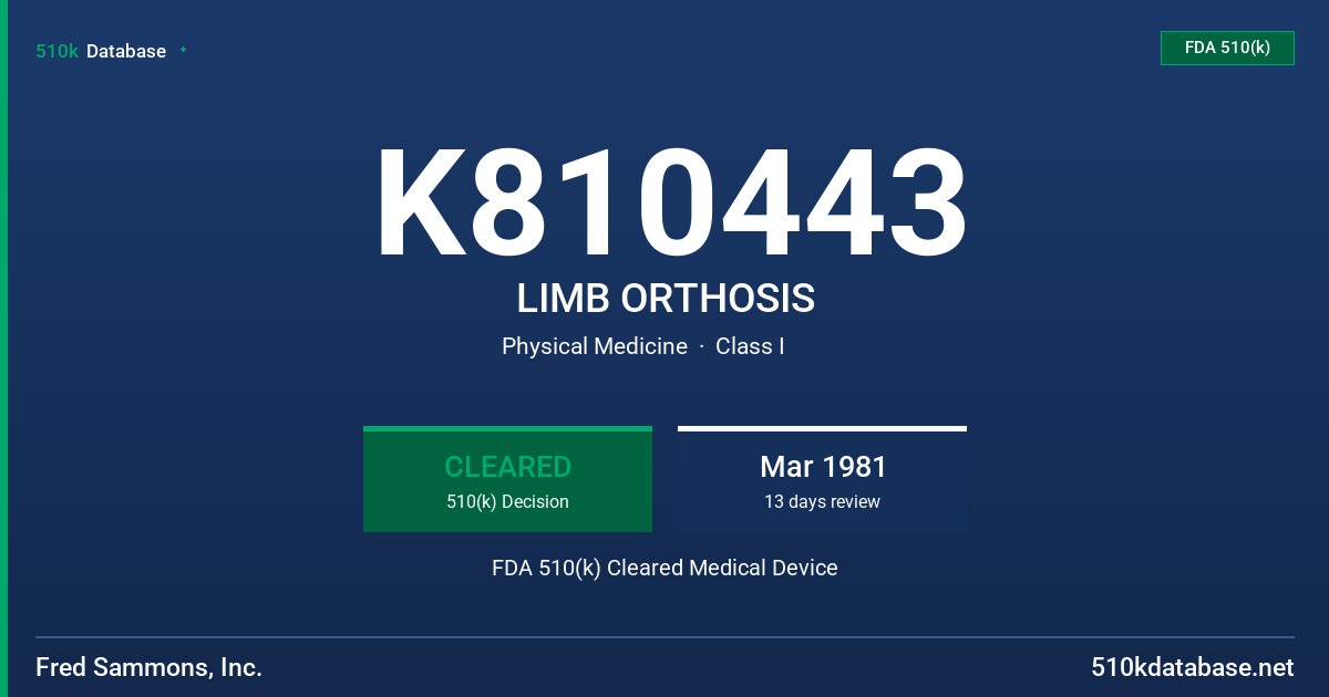 K810443 LIMB ORTHOSIS FDA 510(k) Cleared Medical Device