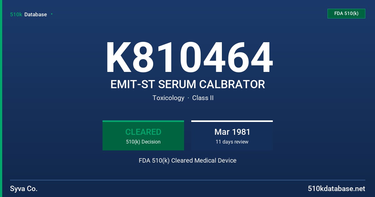 K810464 EMIT-ST SERUM CALBRATOR FDA 510(k) Cleared Medical Device