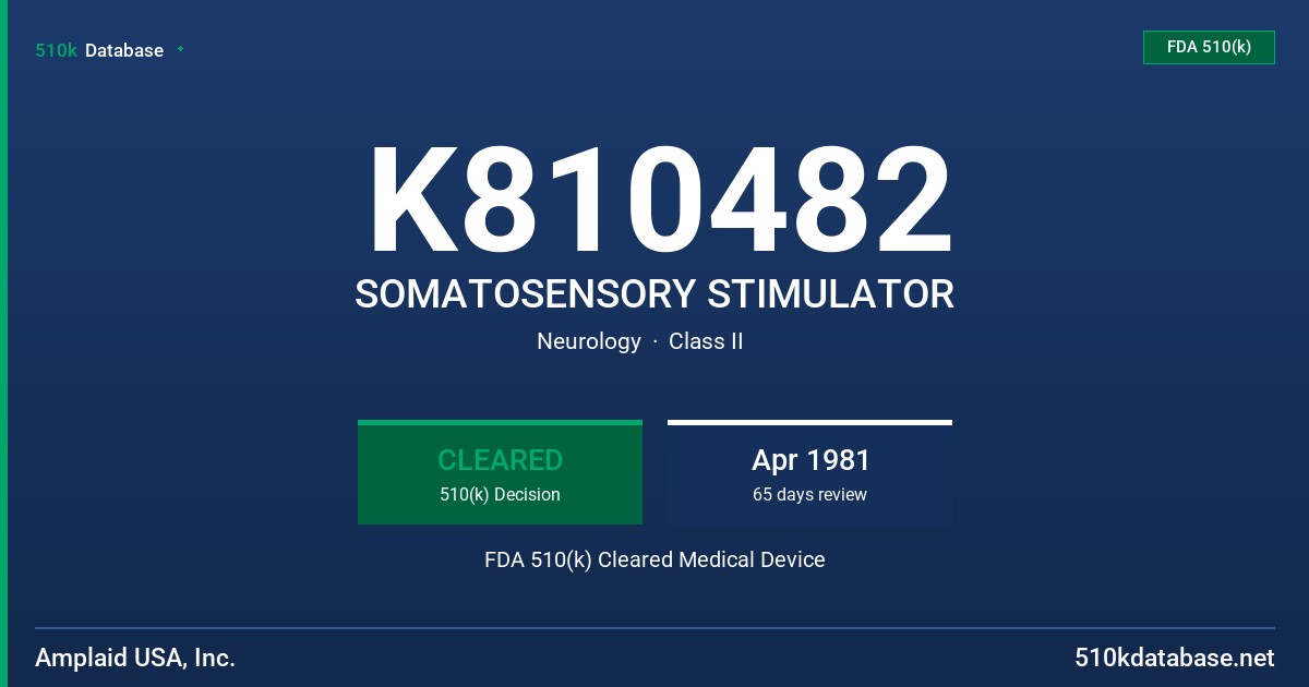 K810482 SOMATOSENSORY STIMULATOR FDA 510(k) Cleared Medical Device