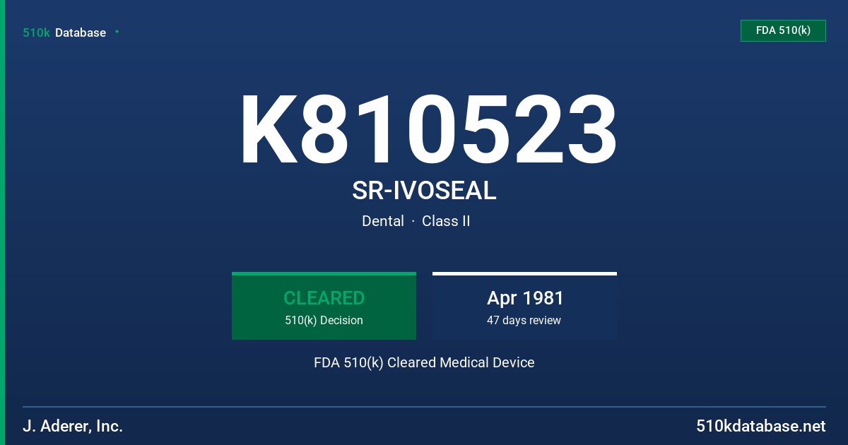 K810523 SR-IVOSEAL FDA 510(k) Cleared Medical Device