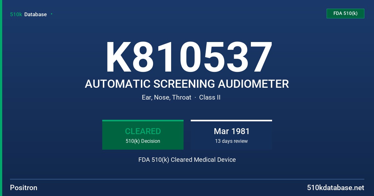 K810537 AUTOMATIC SCREENING AUDIOMETER FDA 510(k) Cleared Medical Device