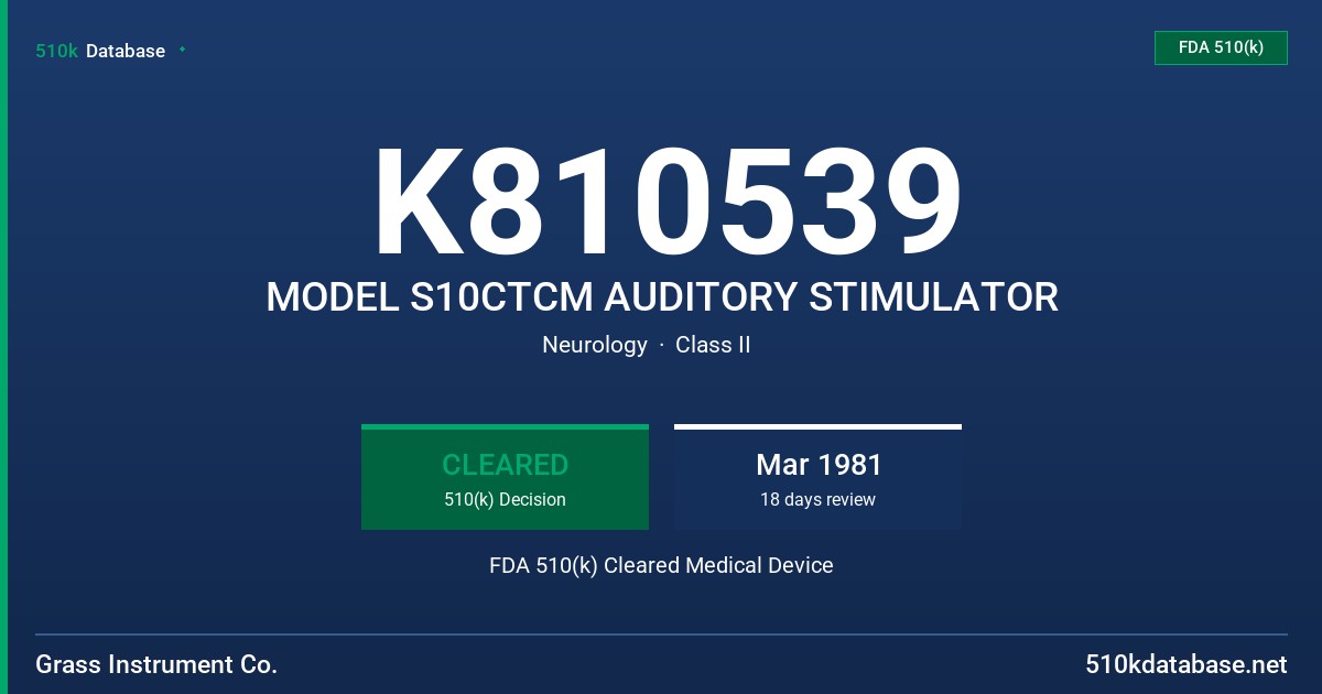 K810539 MODEL S10CTCM AUDITORY STIMULATOR FDA 510(k) Cleared Medical Device