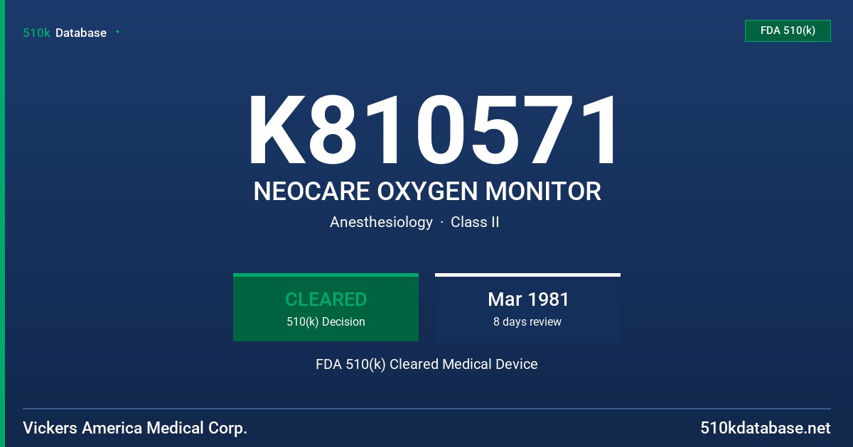 K810571 NEOCARE OXYGEN MONITOR FDA 510(k) Cleared Medical Device