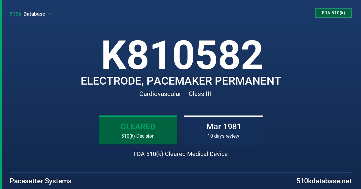 K810582 ELECTRODE, PACEMAKER PERMANENT FDA 510(k) Cleared Medical Device